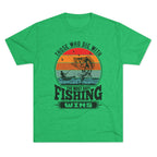 Days With Fishing - Unisex Tri-Blend Crew Tee