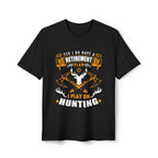 Hunting Retirement Plan -  Unisex Tee Shirt
