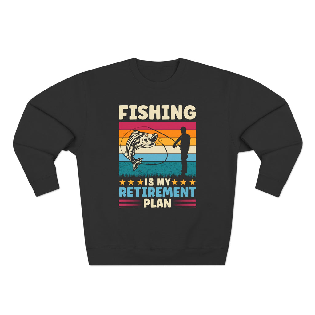Fishing Retirement - Unisex Crewneck Sweatshirt