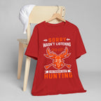Sorry - Unisex Jersey Short Sleeve Tee